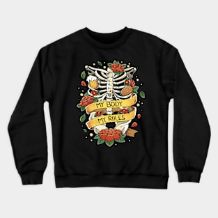 My Body My Rules Crewneck Sweatshirt